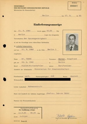 Einlieferungsanzeige von Werner Teske wegen des dringenden Tatverdachts der "Spionagetätigkeit"