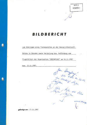 Bildbericht zum Anbringen eines Transparentes an der Georgij- Dimitroff- Brücke in Dresden sowie Verteilung bzw. Auffindung von Flugblättern der Organisation "GREENPEACE" am 14.11.1987 bzw. 15.11.1987