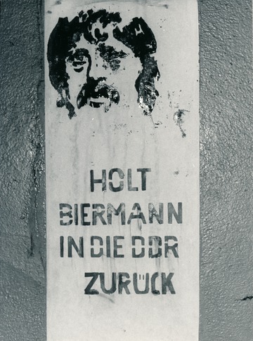 Graffiti "Holt Biermann in die DDR zurück"